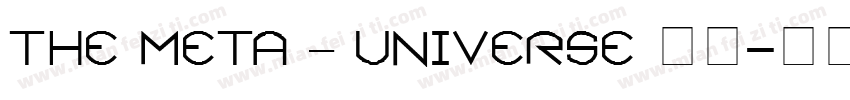 THE META – UNIVERSE 字体字体转换